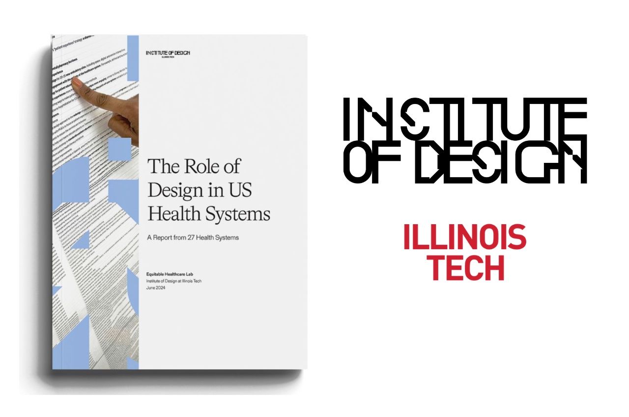 the cover of the Role of Design in US Health Systems report next to the logos of the Institute of Design and Illinois Tech