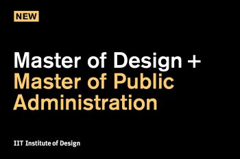 Master of Design + Master of Public Administration